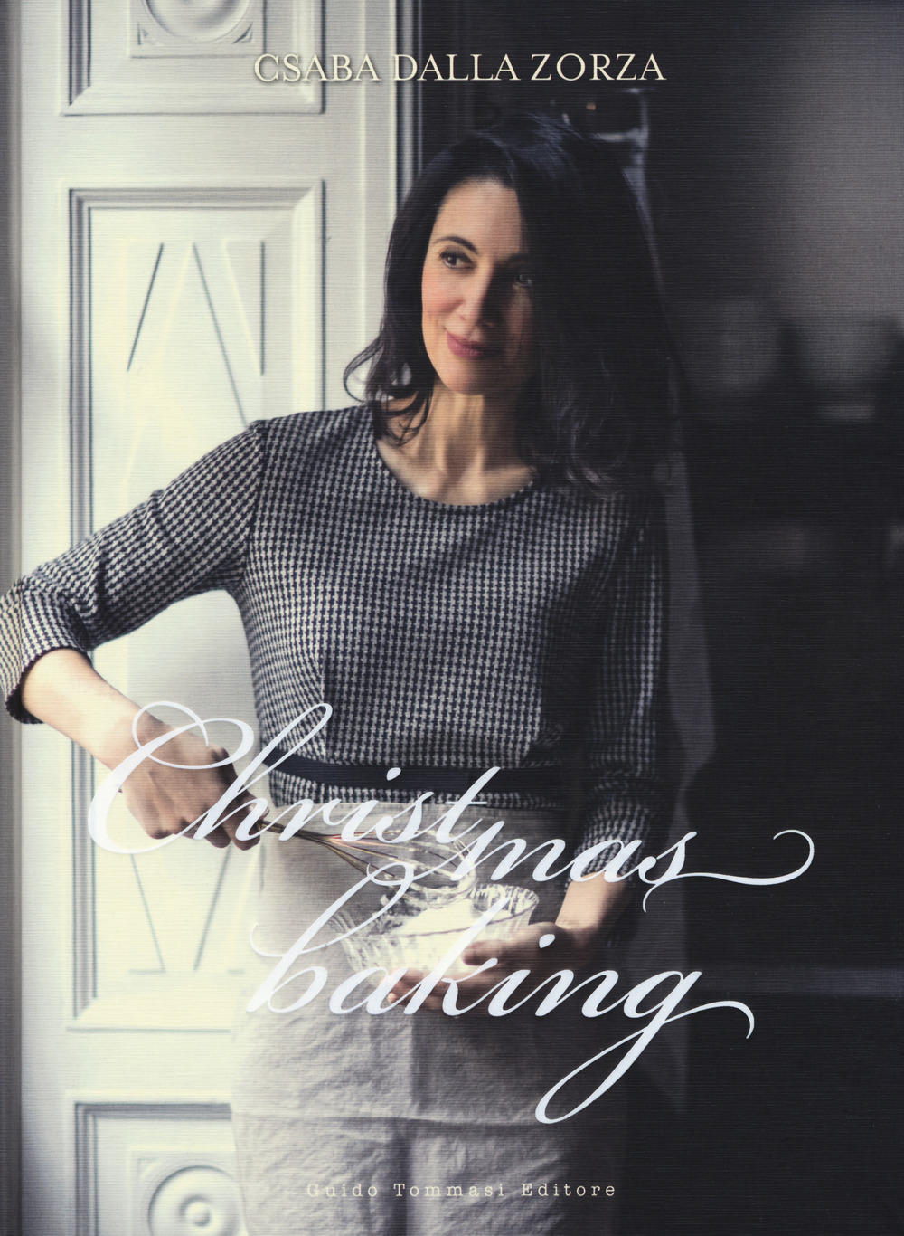 Libro Christmas baking di Csaba Dalla Zorza - ean 9788867532476 - Guido Tommasi Editore-Datanova