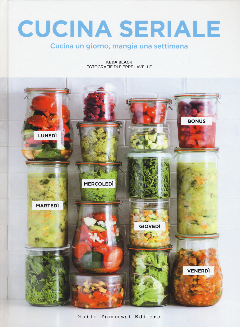 Libro Cucina seriale. Cucina un giorno