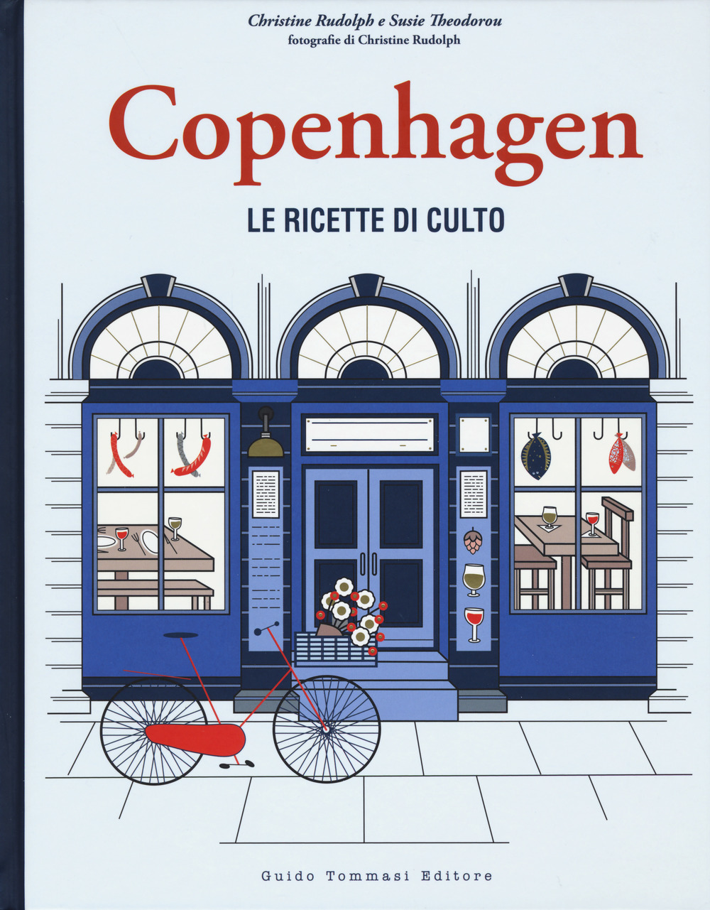 Libro Copenhagen. Le ricette di culto di Christine Rudolph; Susie Theodorou - ean 9788867532667 - Guido Tommasi Editore-Datanova
