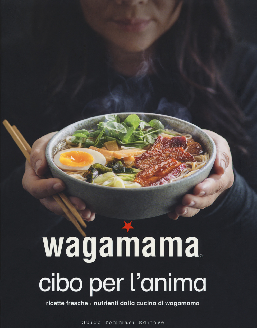 Libro Wagamama. Cibo per l'anima di  - ean 9788867532933 - Guido Tommasi Editore-Datanova