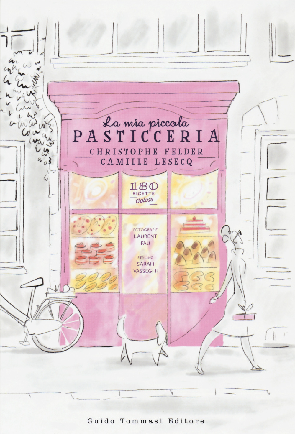 Libro mia piccola pasticceria di Christophe Felder; Camille Lesecq - ean 9788867533046 - Guido Tommasi Editore-Datanova