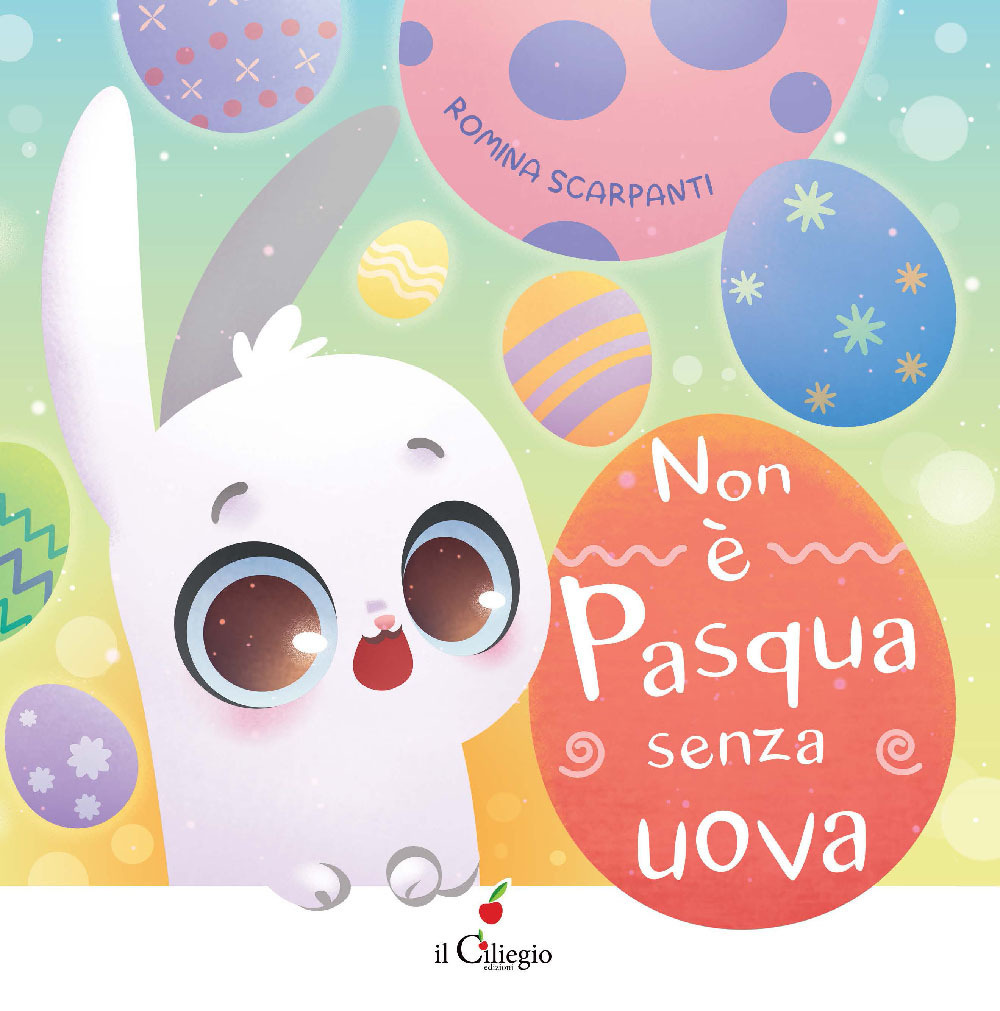 Libro Non è Pasqua senza uova di Romina Scarpanti - ean 9788867718986 - Il Ciliegio