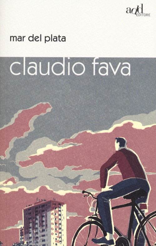 Libro Mar del Plata di Claudio Fava - ean 9788867830039 - ADD Editore