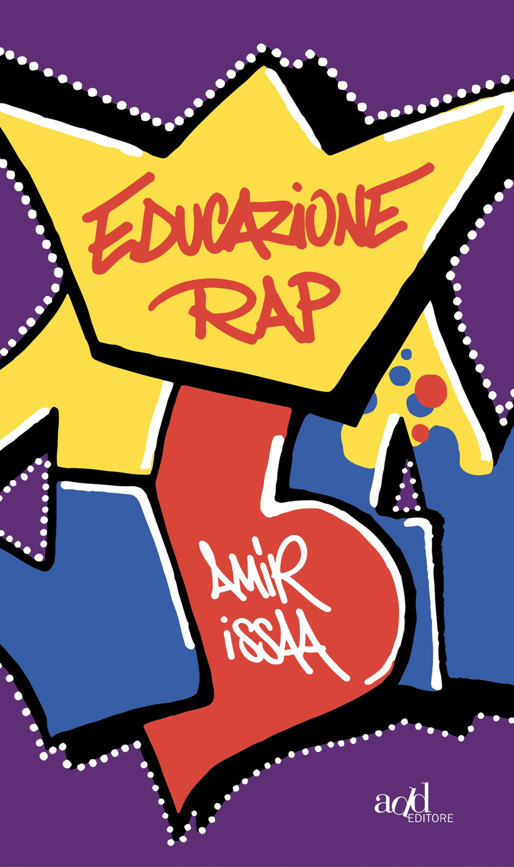 Libro Educazione rap di Amir Issaa - ean 9788867833146 - ADD Editore