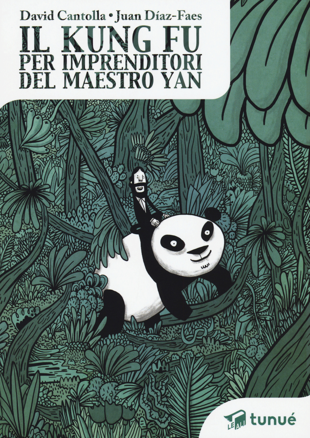 Libro kung fu per imprenditori del maestro Yan di David Cantolla; Juan Díaz-Faes - ean 9788867901425 - Tunué