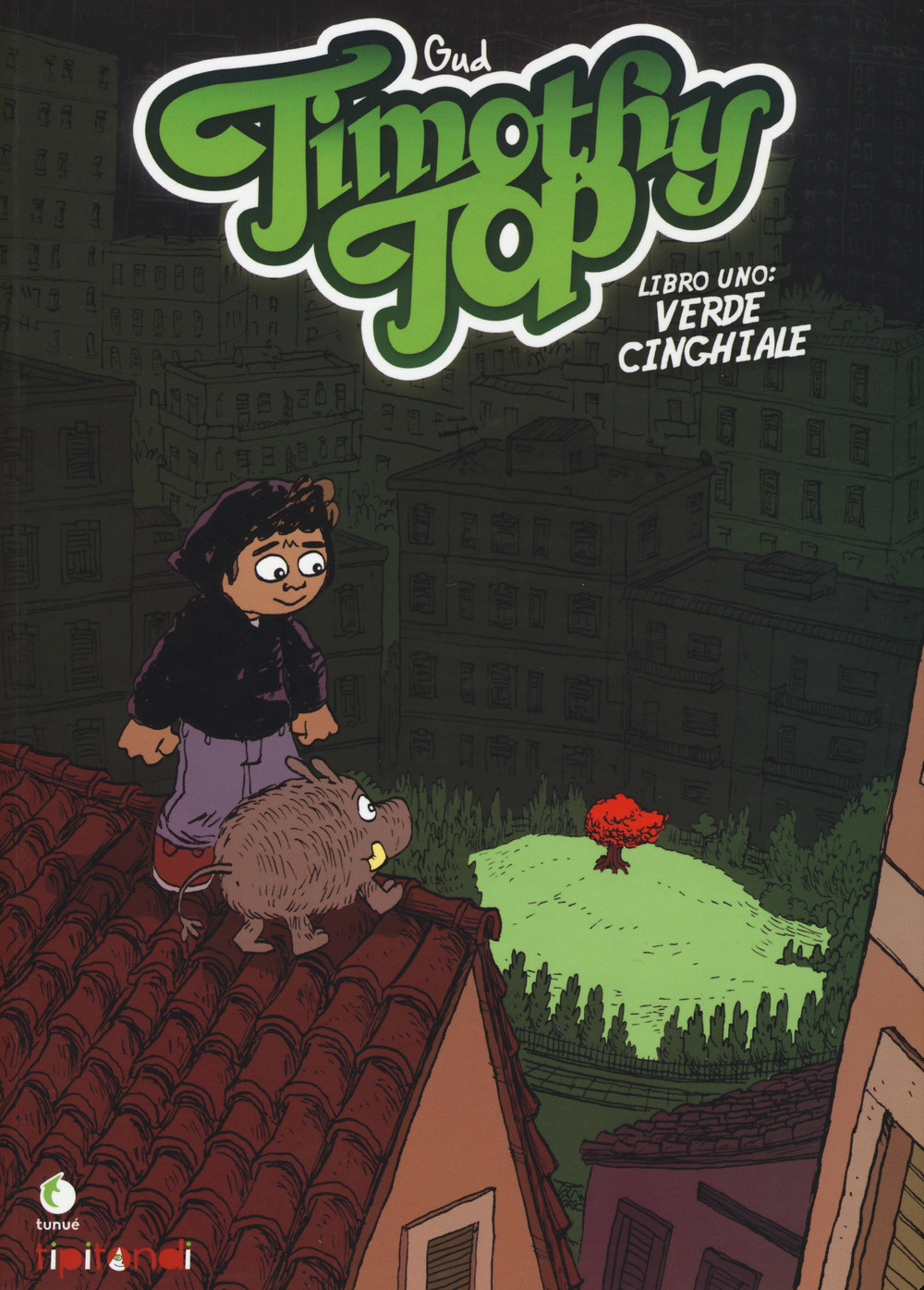 Libro Timothy Top di Gud - ean 9788867901661 - Tunué