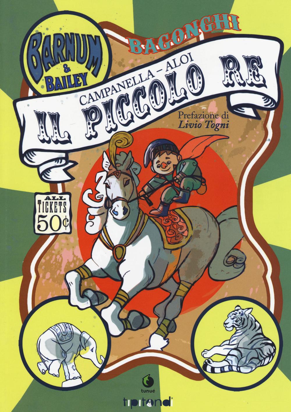 Libro piccolo re di Andrea Campanella; Sonia Aloi - ean 9788867901678 - Tunué
