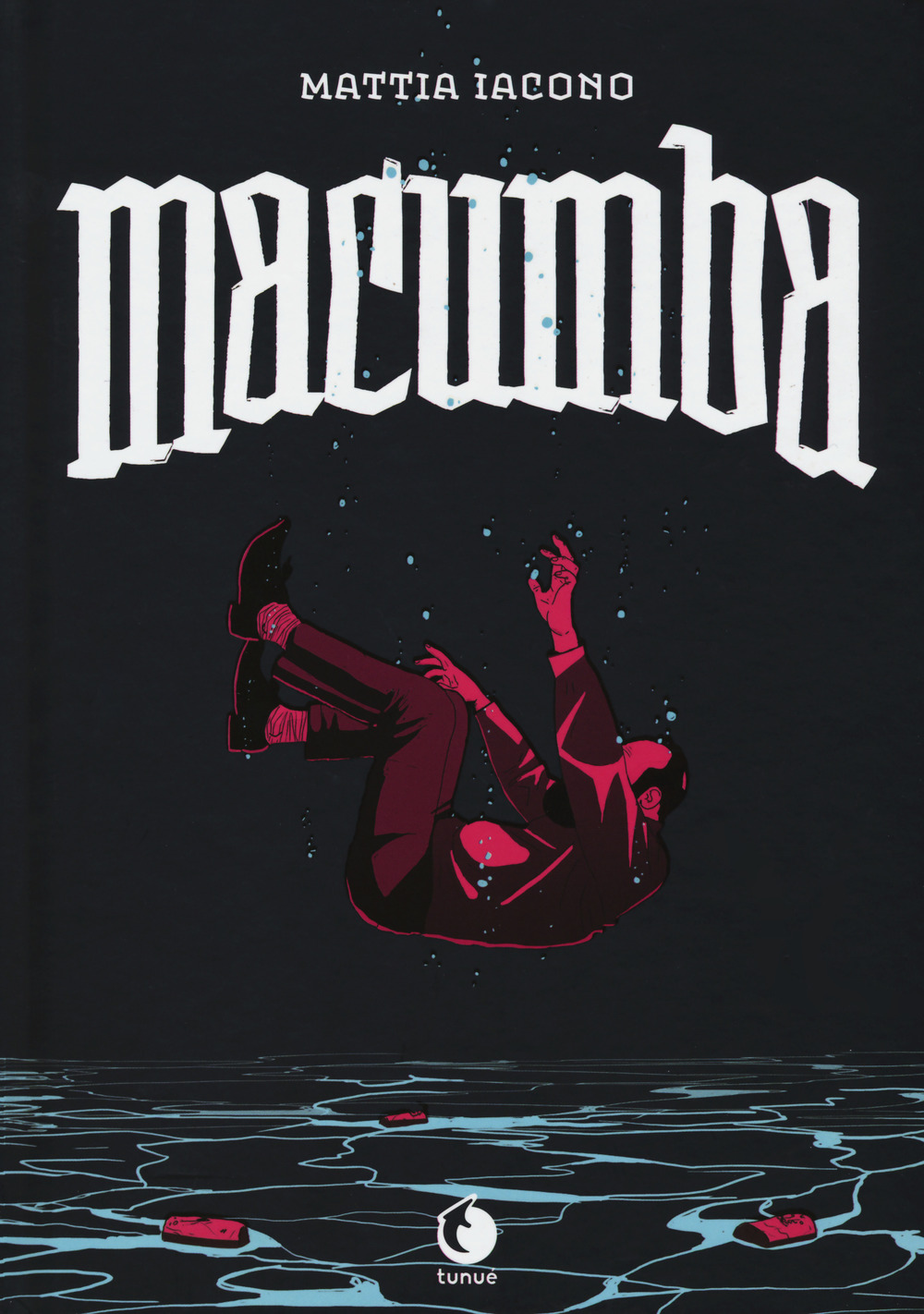 Libro Macumba di Mattia Iacono - ean 9788867902378 - Tunué