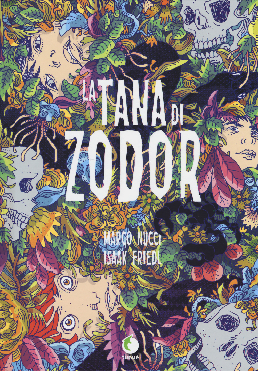 Libro tana di Zodor di Marco Nucci; Isaak Friedl - ean 9788867902408 - Tunué
