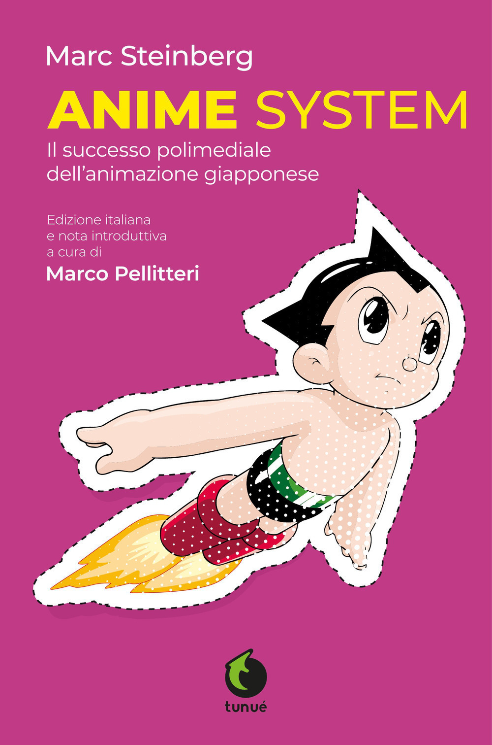Libro Anime system. Il successo polimediale dell'animazione giapponese di Marc Steinberg - ean 9788867903498 - Tunué