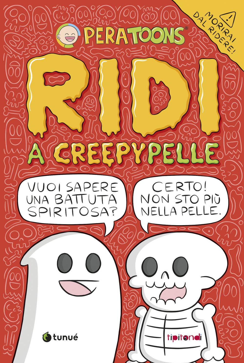 Libro Ridi a CreepyPelle di Pera Toons - ean 9788867904730 - Tunué