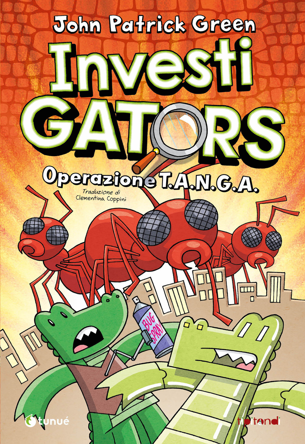 Libro InvestiGators. Operazione T.A.N.G.A. di John Patrick Green - ean 9788867905072 - Tunué