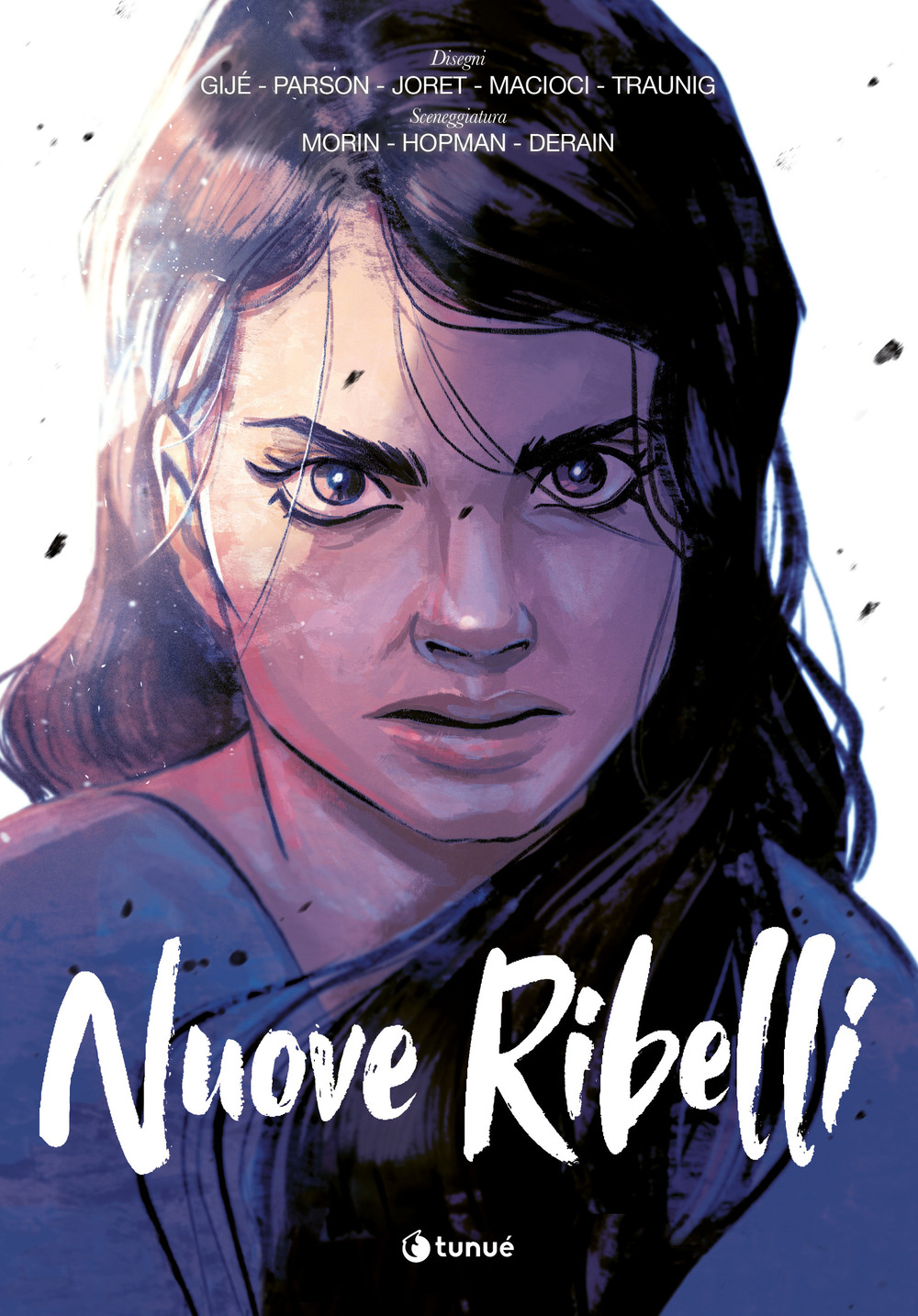 Libro Nuove ribelli di Julien Derain; Laurent Hopman; Fabien Morin - ean 9788867905669 - Tunué