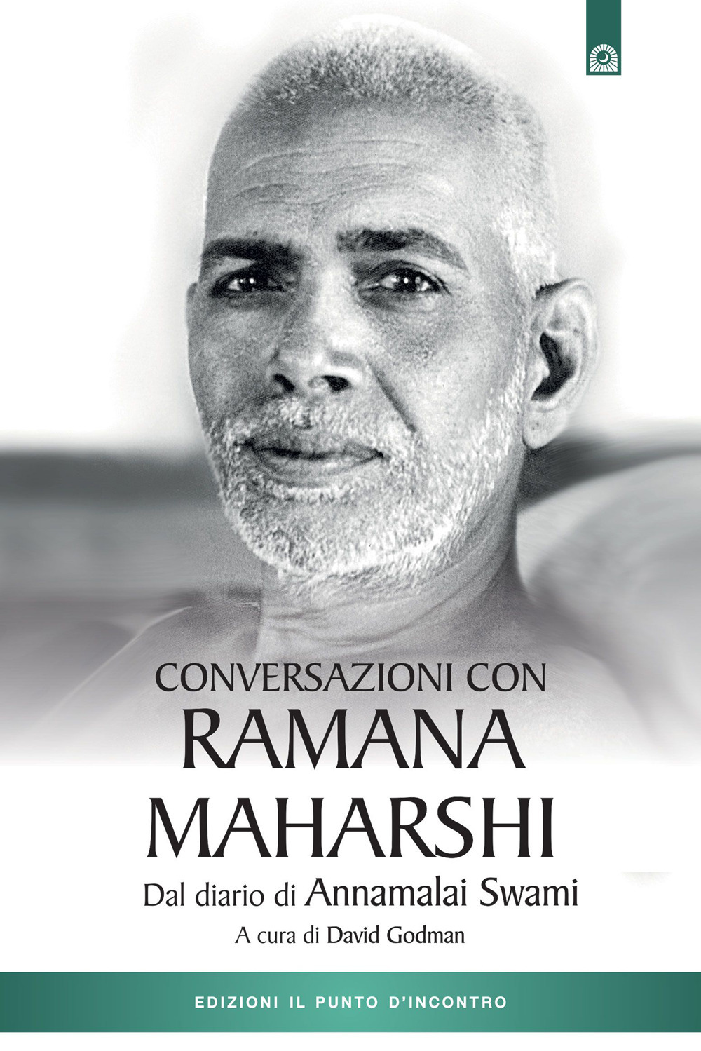 Libro Conversazioni con Ramana Maharshi. Dal diario di Annamalai Swami di Swami Annamalai - ean 9788868200756 - Edizioni Il Punto d'Incontro