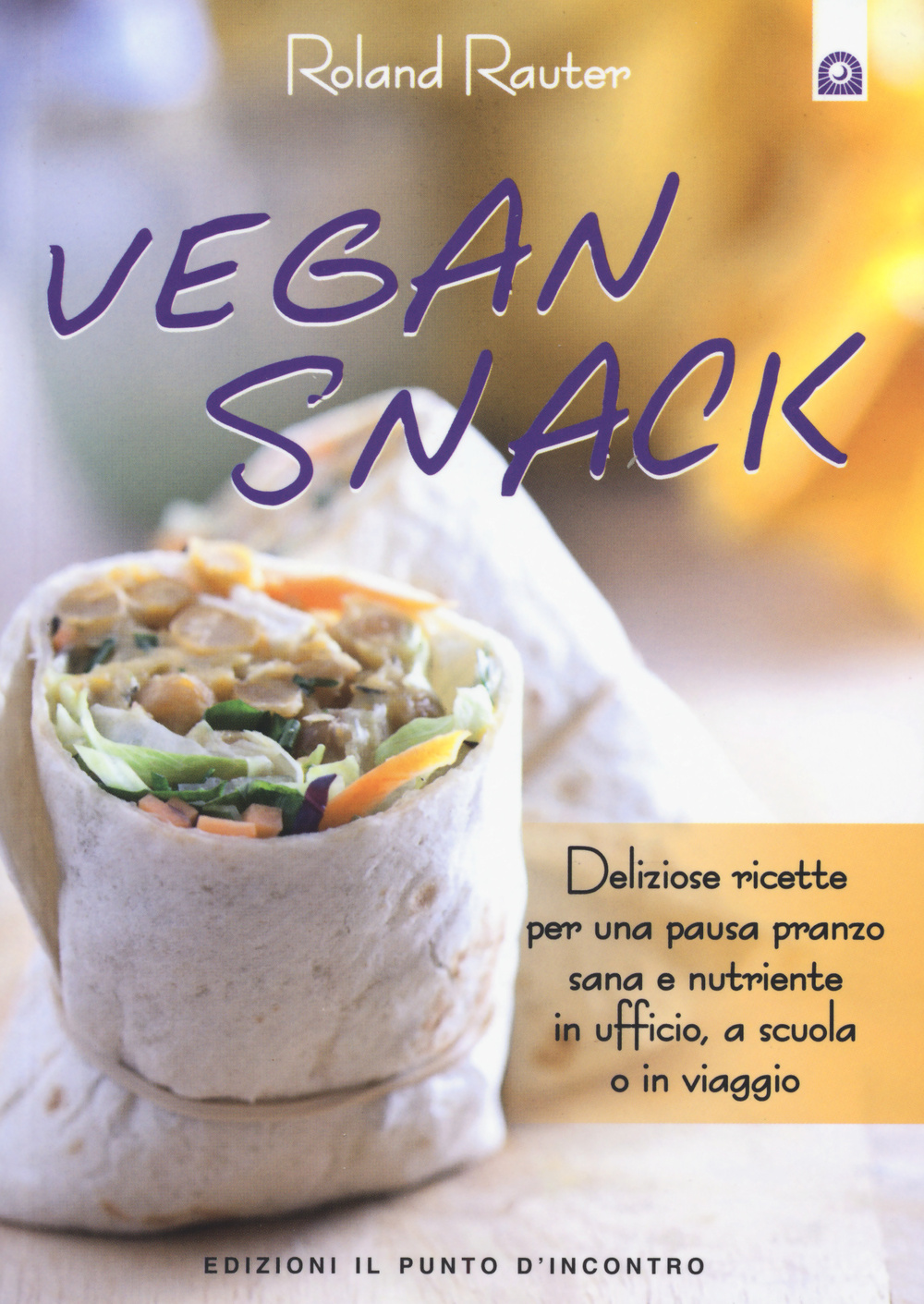 Libro Vegan snack. Deliziose ricette per una pausa pranzo sana e nutriente in ufficio