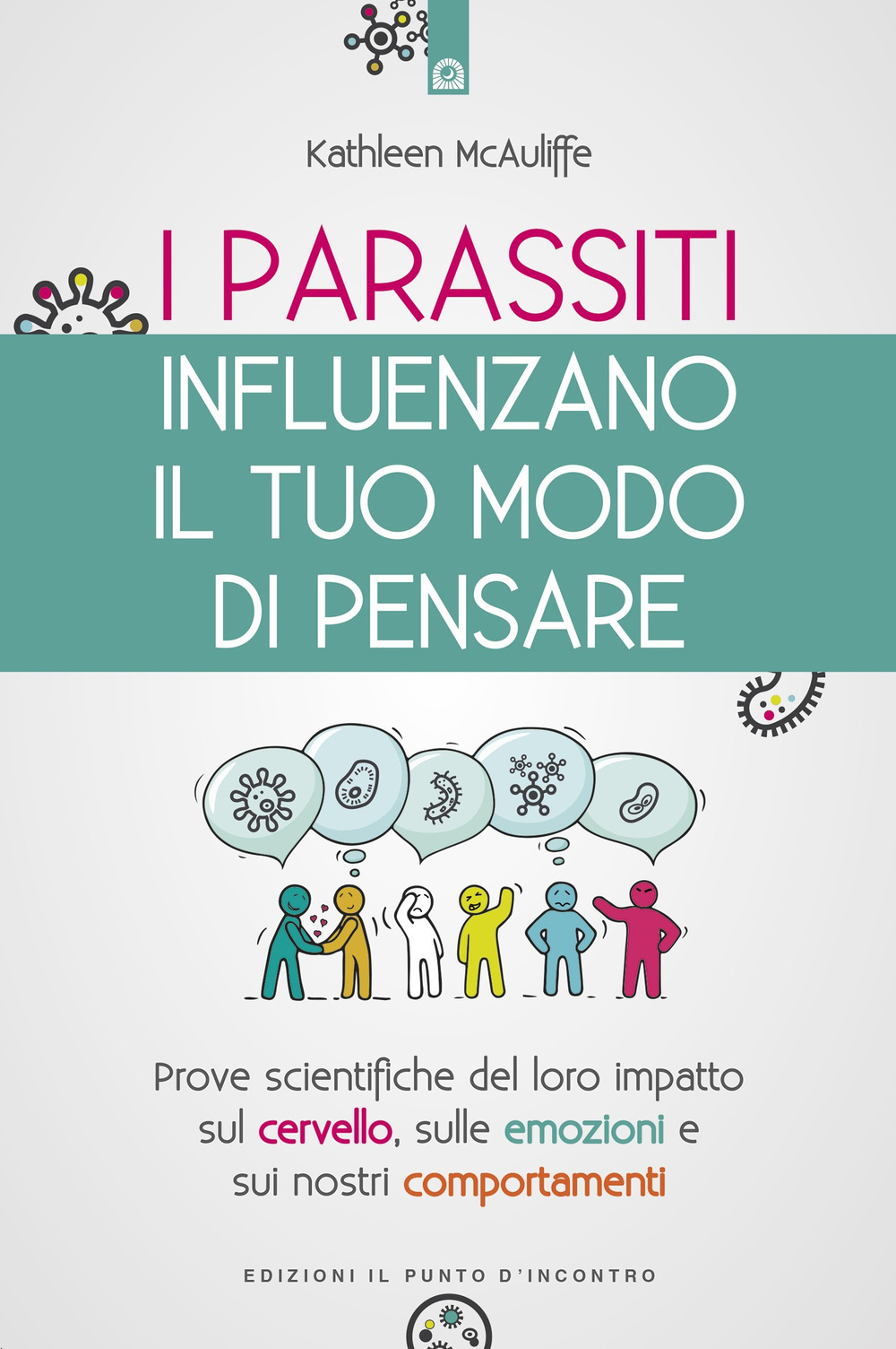 Libro parassiti influenzano il tuo modo di pensare. Prove scientifiche del loro impatto sul cervello