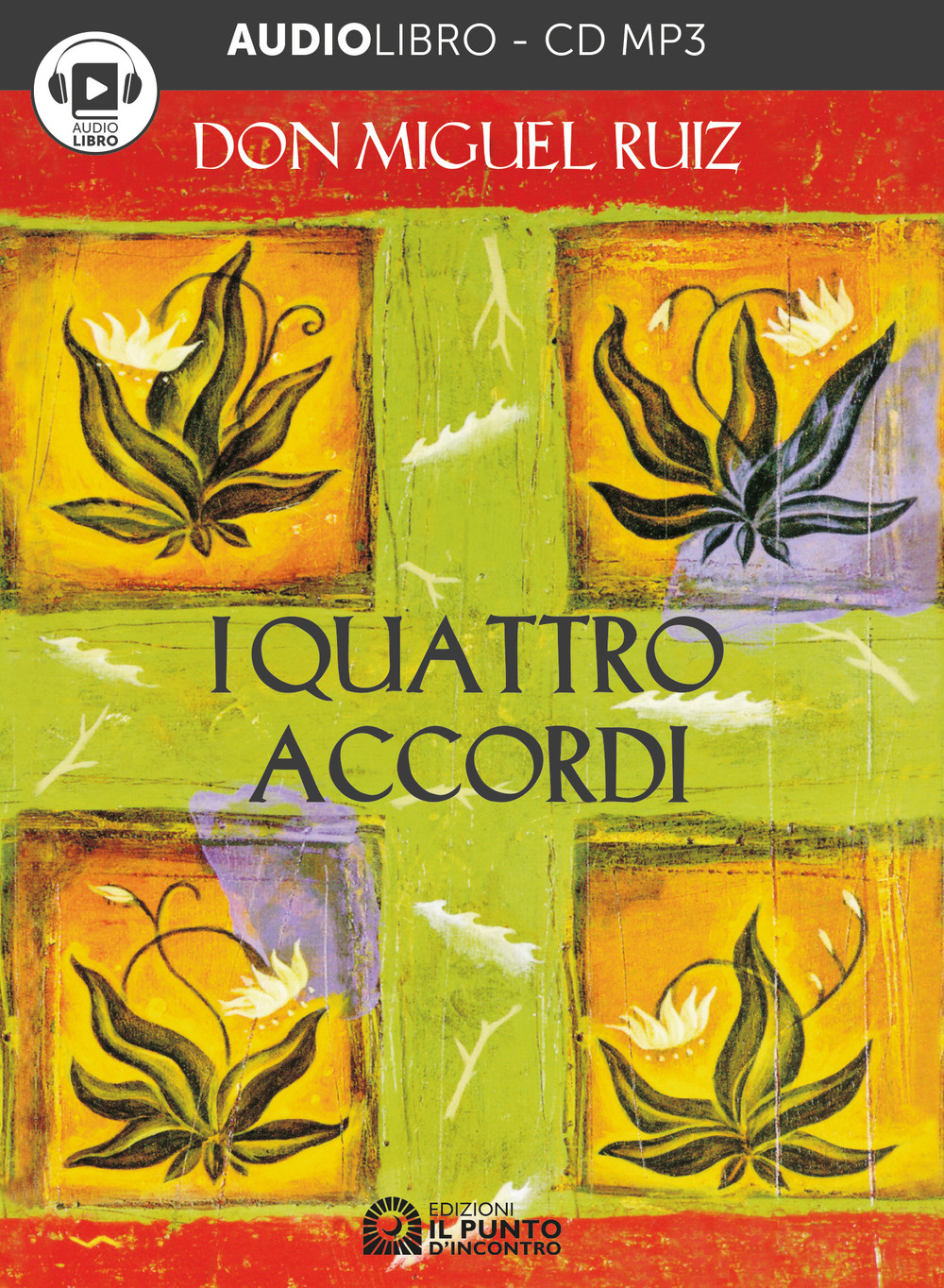 Libro quattro accordi di Miguel Ruiz - ean 9788868204945 - Edizioni Il Punto d'Incontro