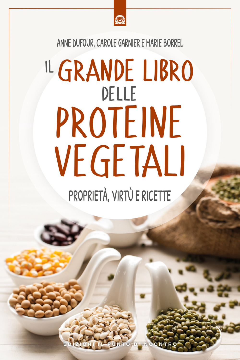 Libro grande libro delle proteine vegetali. Proprietà