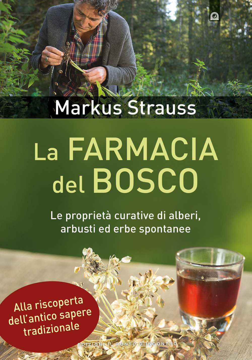 Libro farmacia del bosco. Le proprietà curative di alberi
