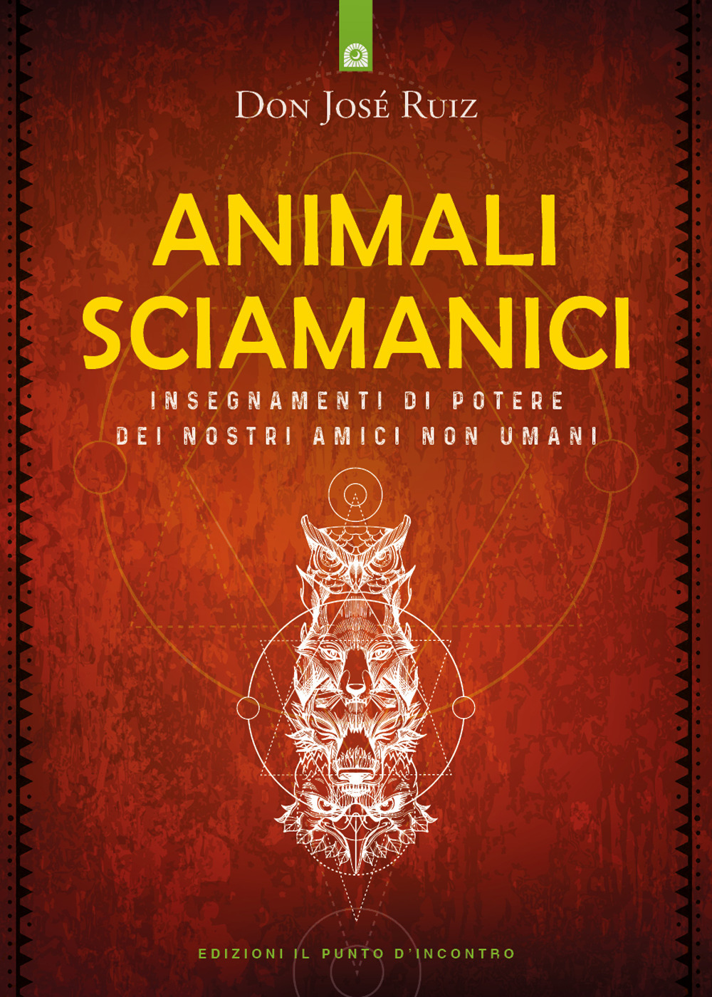Libro Animali sciamanici di potere. Insegnamenti di guarigione dei nostri amici non umani di José Ruiz - ean 9788868208530 - Edizioni Il Punto d'Incontro