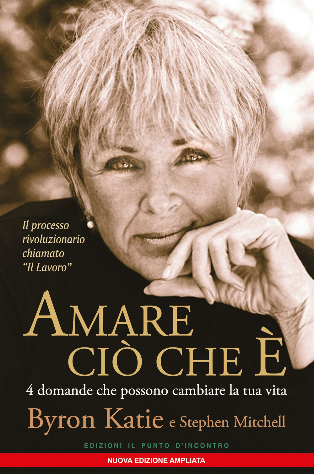 Libro Amare ciò che è. 4 domande che possono cambiare la tua vita di Byron Katie; Stephen Mitchell - ean 9788868208608 - Edizioni Il Punto d'Incontro