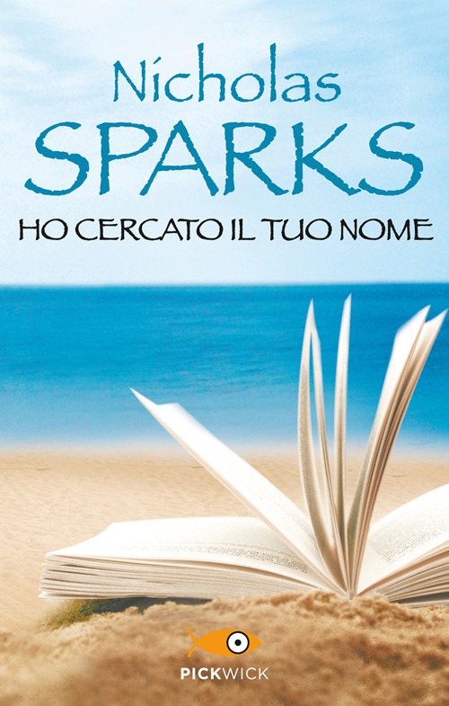 Libro Ho cercato il tuo nome di Nicholas Sparks - ean 9788868360382 - Sperling & Kupfer