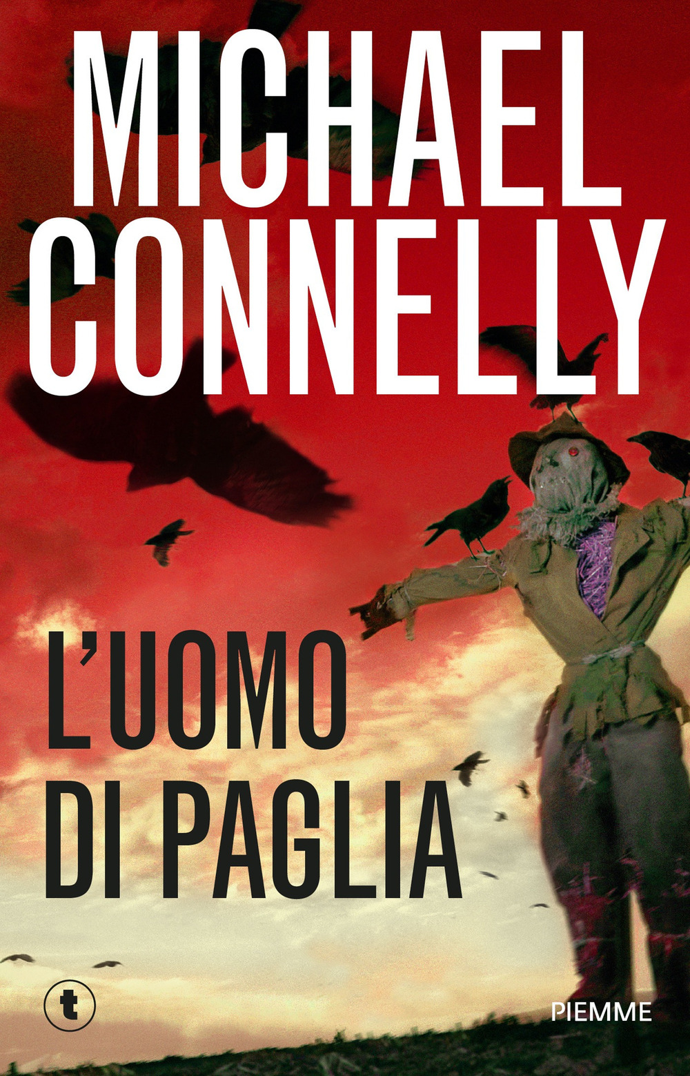 Libro uomo di paglia di Michael Connelly - ean 9788868367008 - Piemme