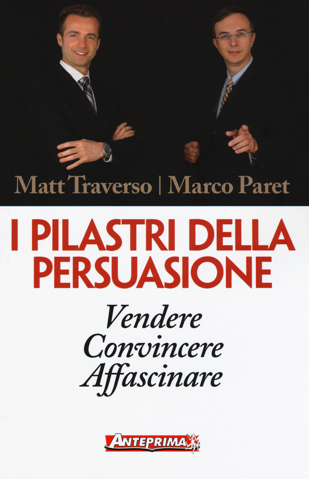 Libro pilastri della persuasione. Vendere