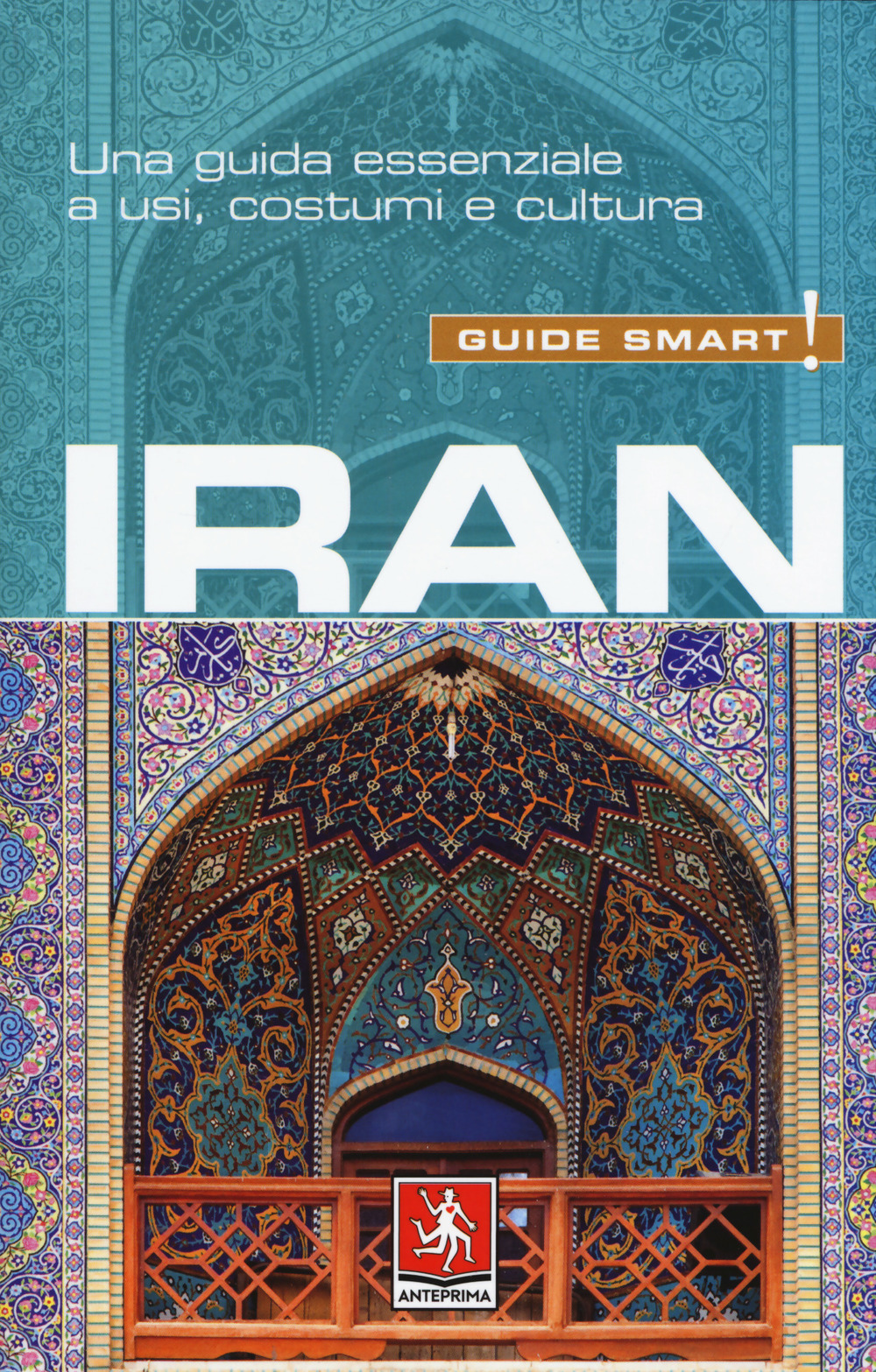 Libro Iran di Stuart Williams - ean 9788868491383 - Anteprima Edizioni