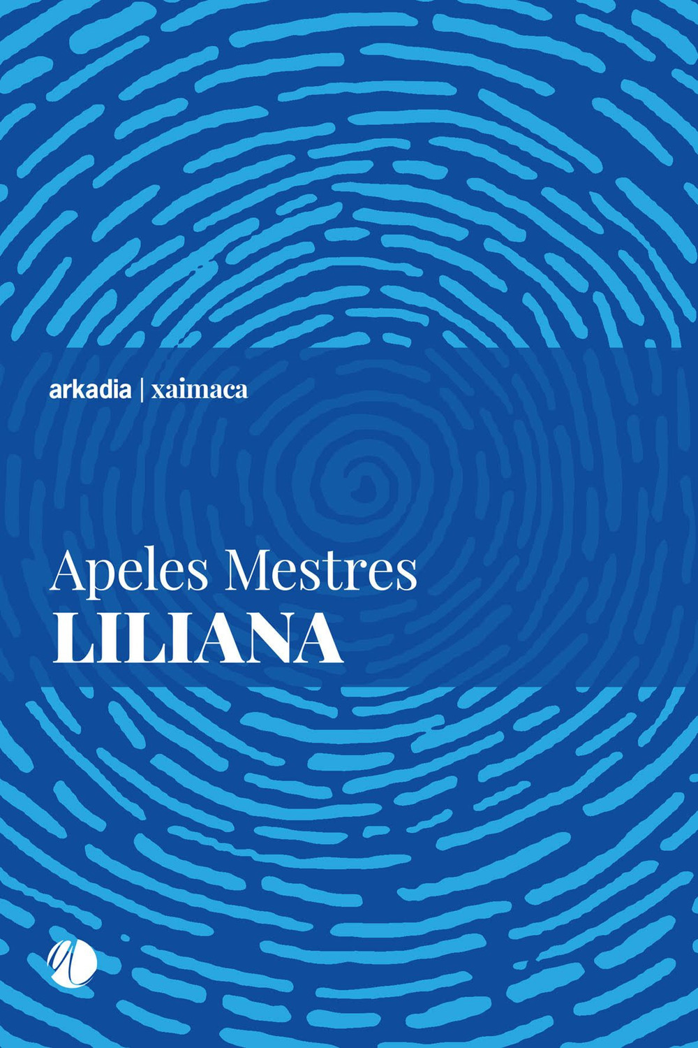 Libro Liliana di Apeles Mestres - ean 9788868512897 - Arkadia