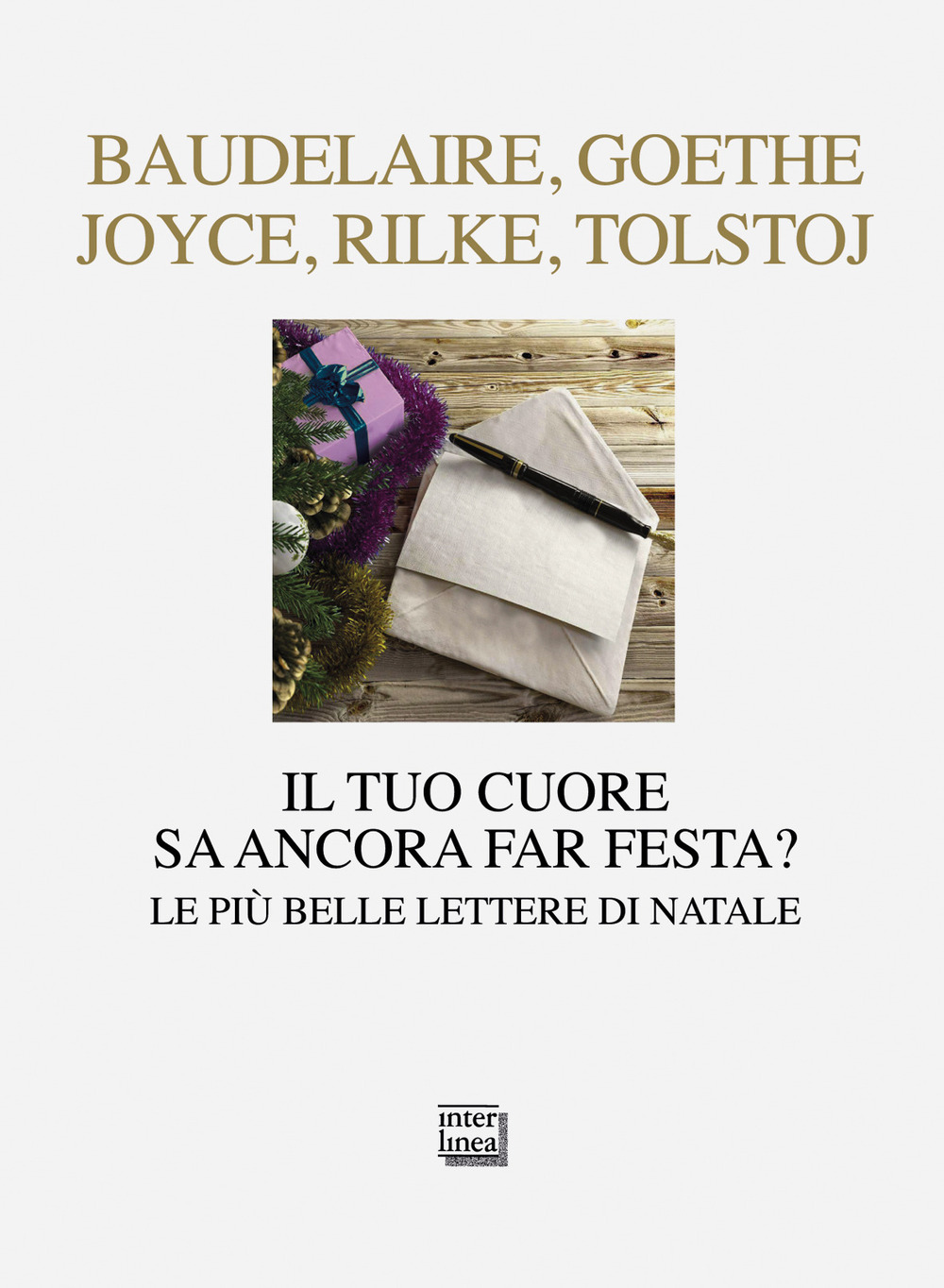 Libro tuo cuore sa ancora far festa? Le più belle lettere di Natale di  - ean 9788868570651 - Interlinea
