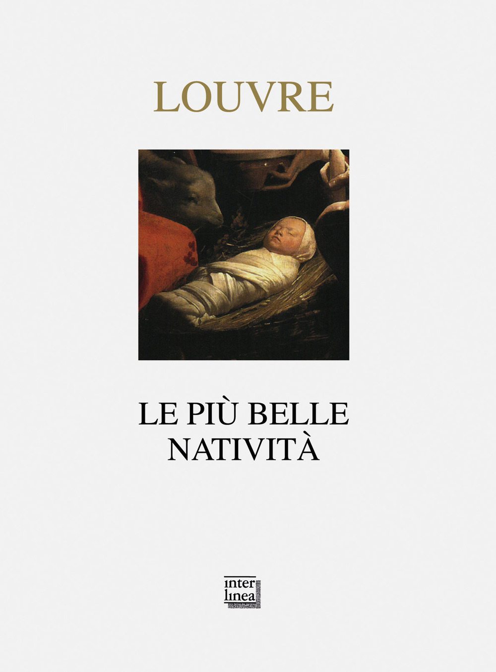 Libro Louvre. Le più belle natività di  - ean 9788868570668 - Interlinea