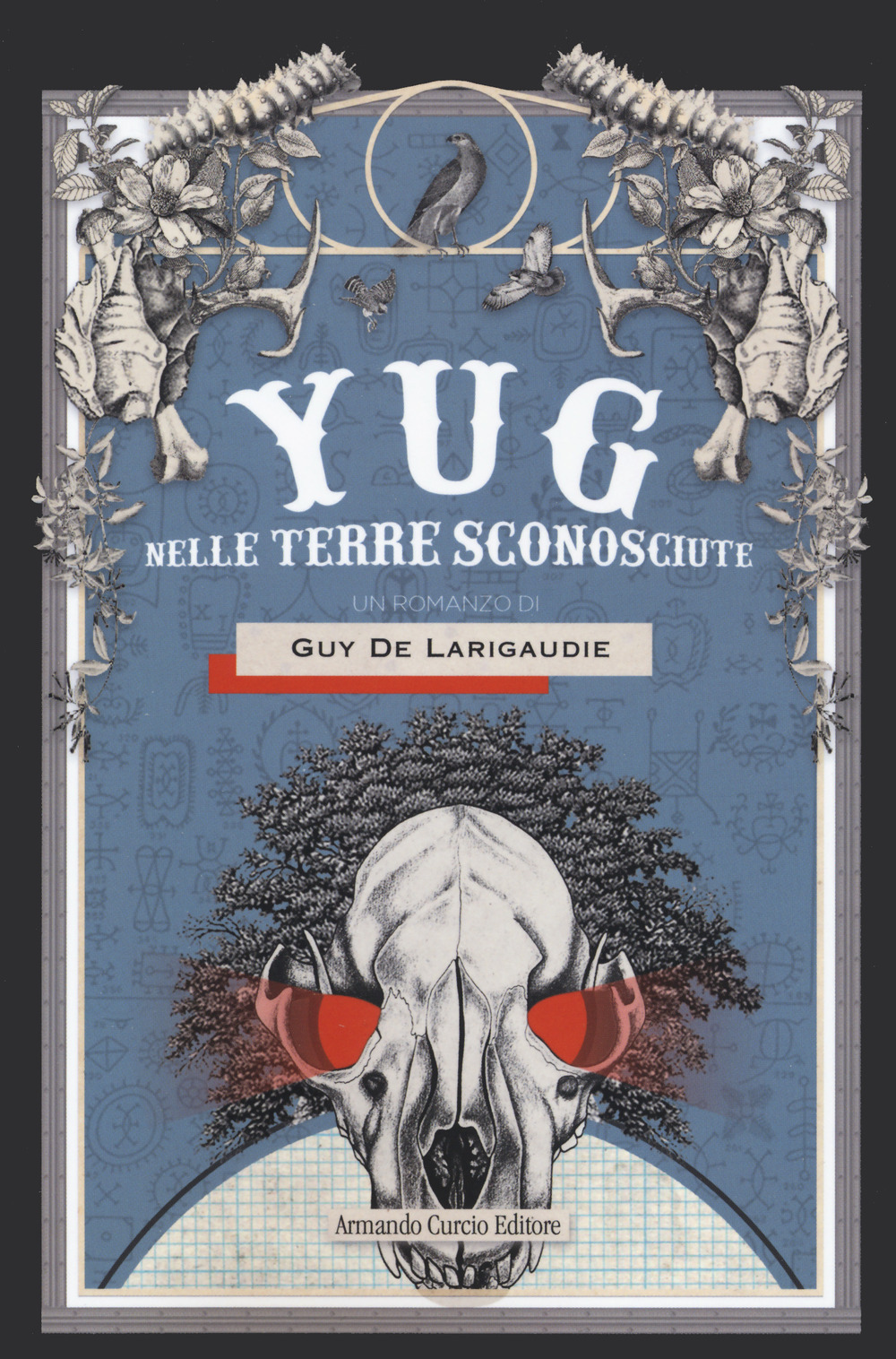 Libro Yug. Nelle terre sconosciute di Guy de Larigaudie - ean 9788868684570 - Curcio