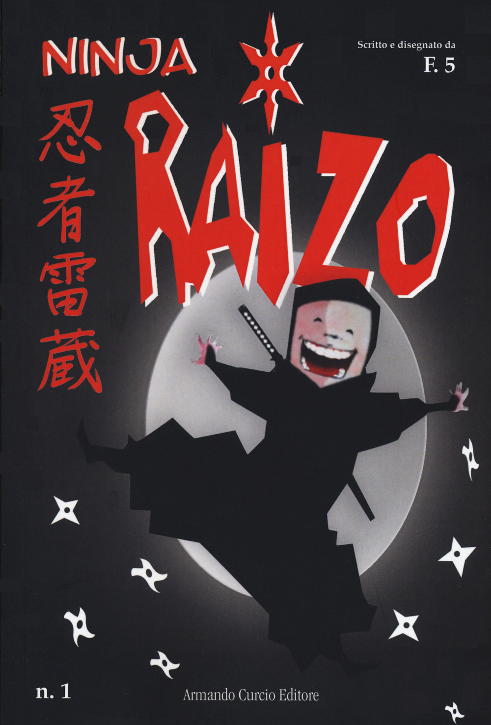 Libro Ninja Raizo di F.5 - ean 9788868684969 - Curcio
