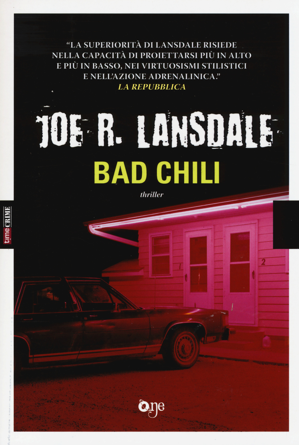 Libro Bad Chili di Joe R. Lansdale - ean 9788868770419 - ONE