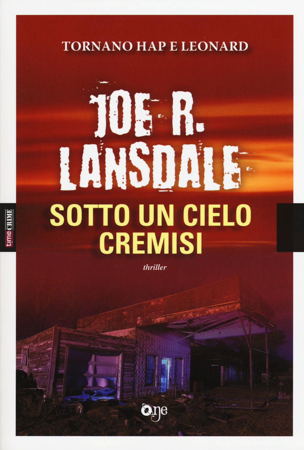 Libro Sotto un cielo cremisi di Joe R. Lansdale - ean 9788868771171 - ONE