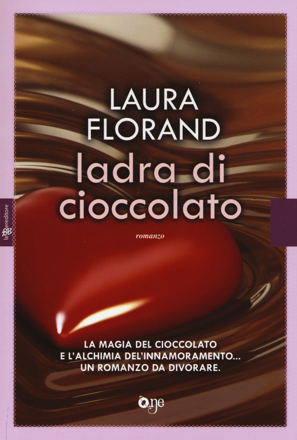 Libro Ladra di cioccolato di Laura Florand - ean 9788868771294 - ONE