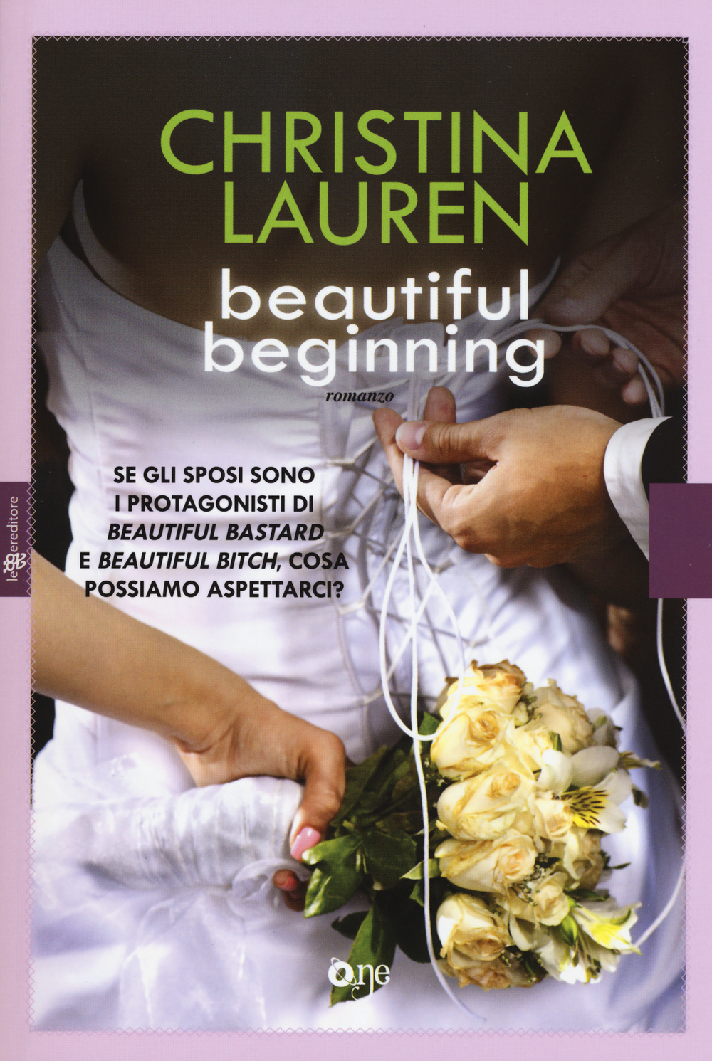 Libro Beautiful beginning di Christina Lauren - ean 9788868771317 - ONE