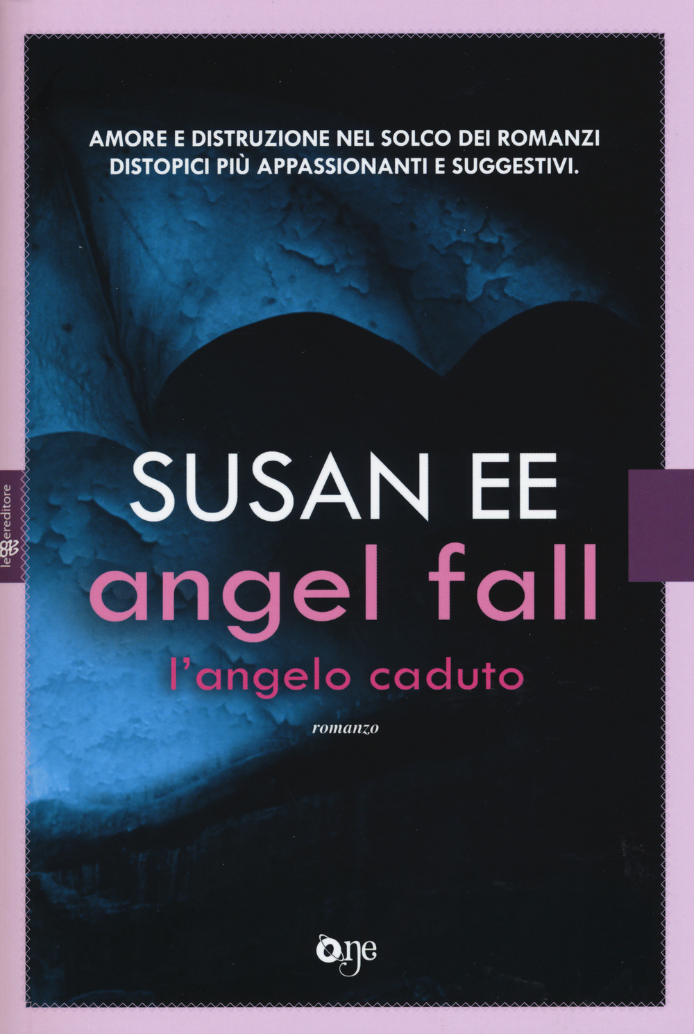 Libro Angel Fall. L'angelo caduto di Susan Ee - ean 9788868771331 - ONE
