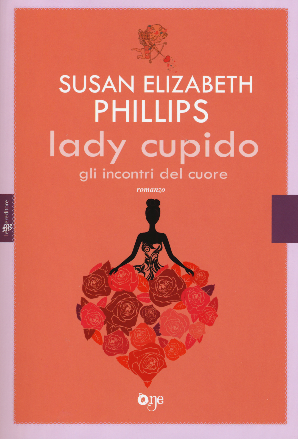 Libro Lady Cupido. Gli incontri del cuore di Susan Elizabeth Phillips - ean 9788868771423 - ONE