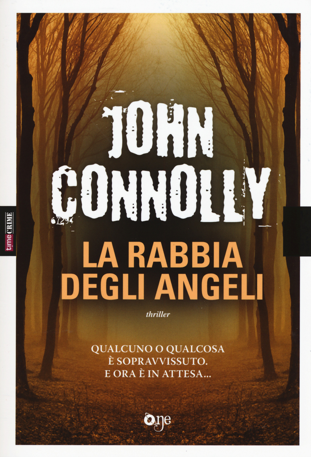Libro rabbia degli angeli di John Connolly - ean 9788868771706 - ONE