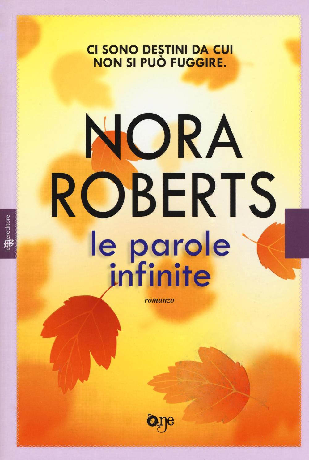 Libro parole infinite di Nora Roberts - ean 9788868771782 - ONE