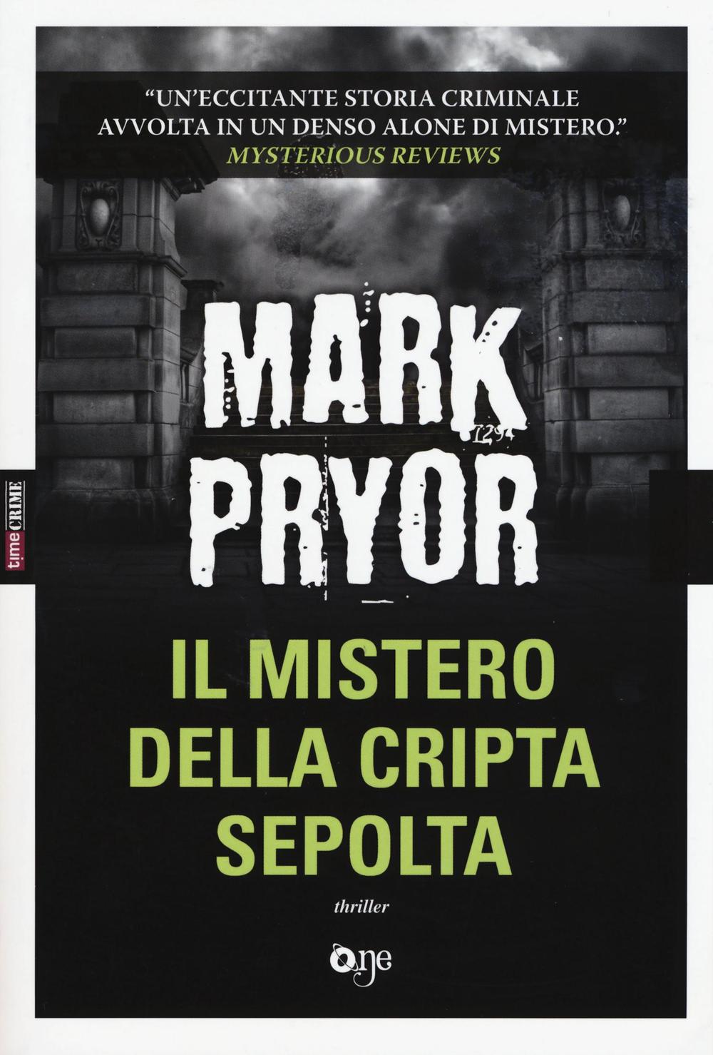 Libro mistero della cripta sepolta di Mark Pryor - ean 9788868771867 - ONE