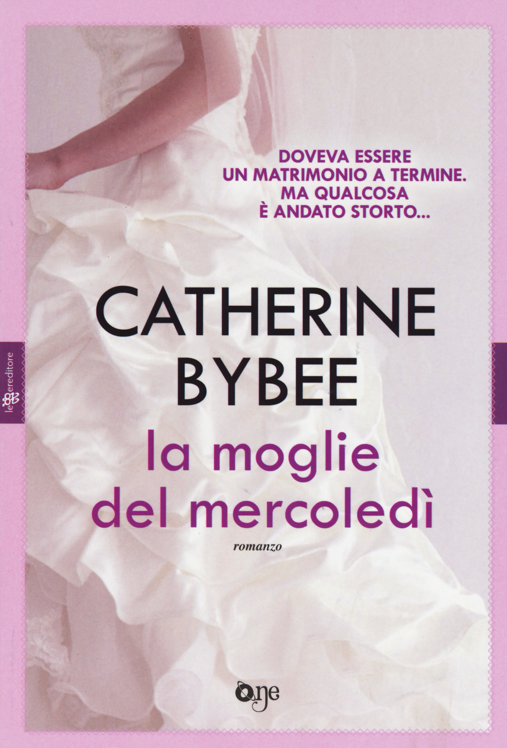 Libro moglie del mercoledì di Catherine Bybee - ean 9788868772666 - ONE