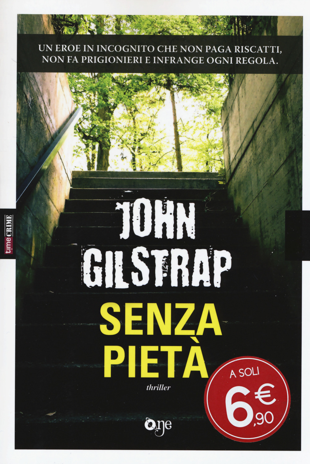 Libro Senza pietà di John Gilstrap - ean 9788868772697 - ONE