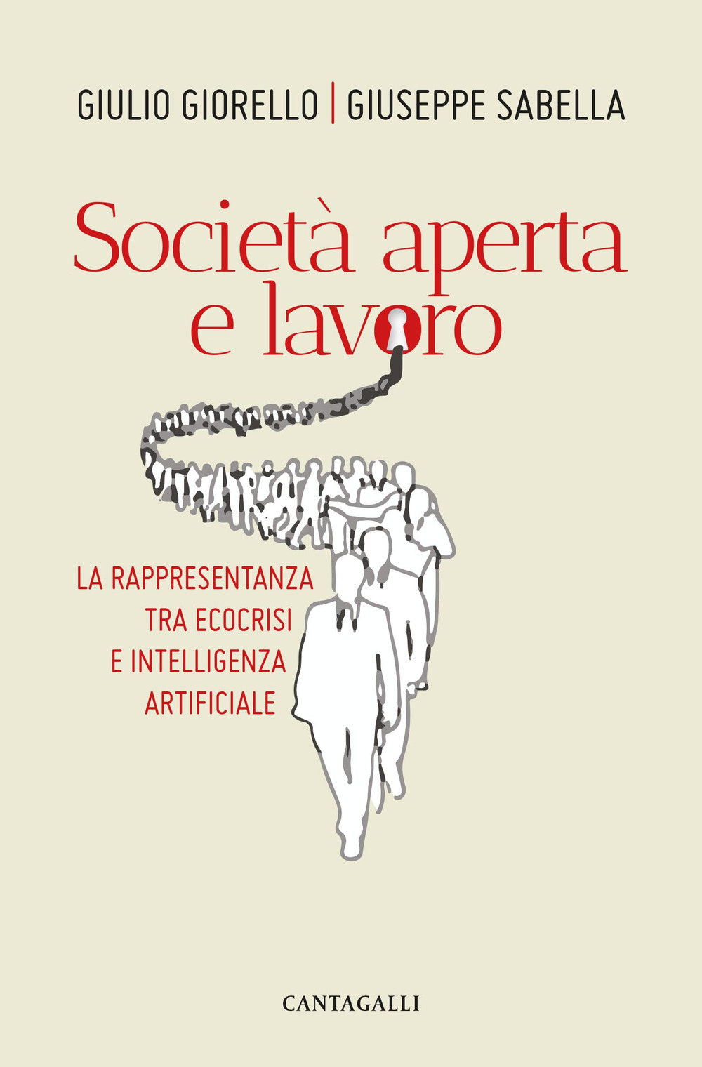 Libro Società aperta e lavoro. La rappresentanza tra ecocrisi e intelligenza artificiale di Giulio Giorello; Giuseppe Sabella - ean 9788868797331 - Cantagalli