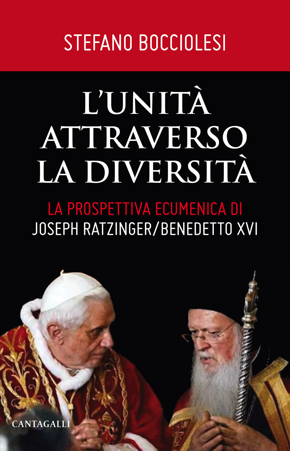 Libro unità attraverso la diversità. La prospettiva ecumenica di Joseph Ratzinger/Benedetto XVI di Stefano Bocciolesi - ean 9788868797546 - Cantagalli