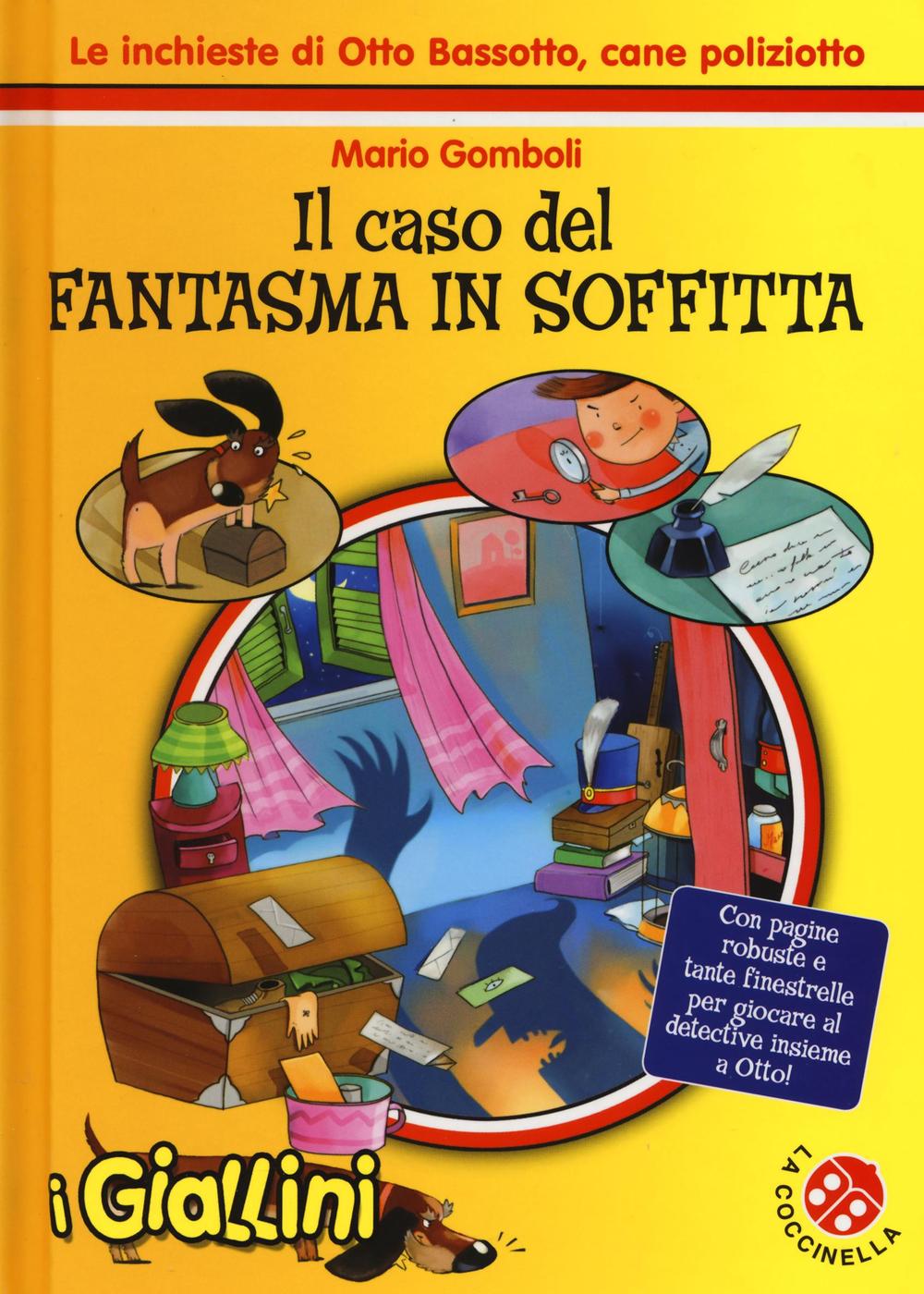 Libro caso del fantasma in soffitta. Le inchieste di Otto Bassotto