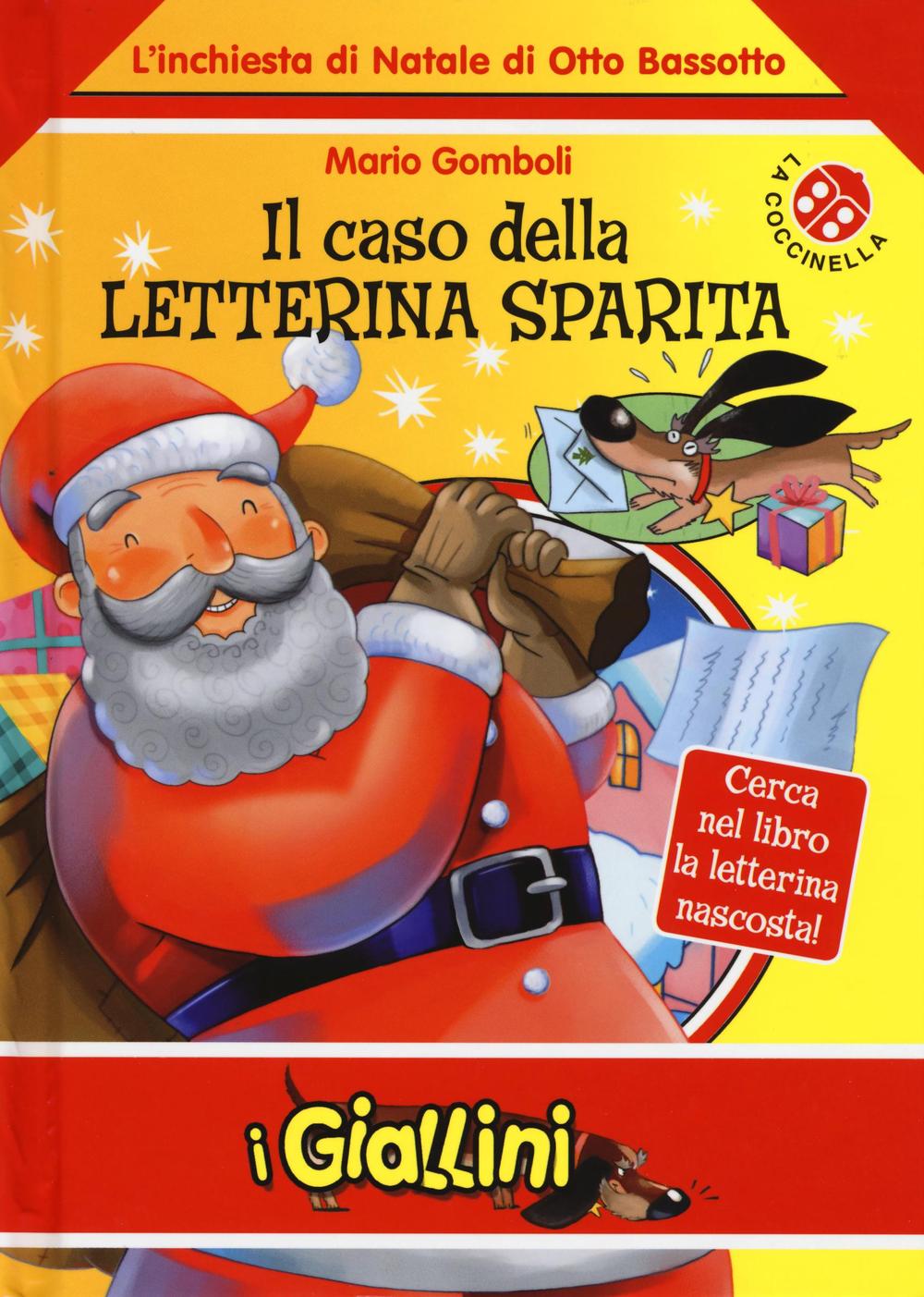 Libro caso della letterina sparita. L'inchiesta di Natale di Otto Bassotto di Mario Gomboli - ean 9788868903732 - La Coccinella