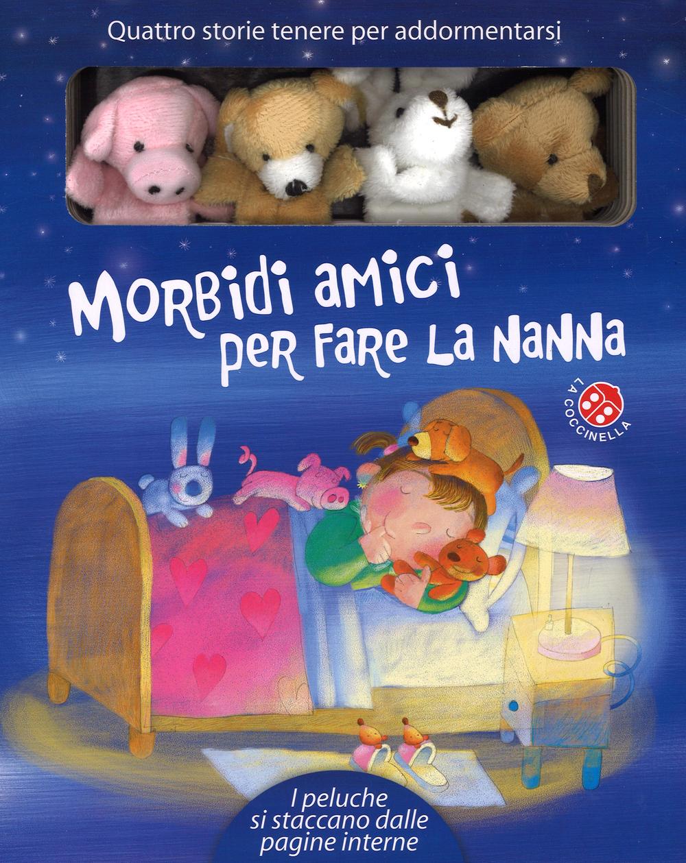 Libro Morbidi amici per fare la nanna di Giovanna Mantegazza; Filippo Brunello - ean 9788868903756 - La Coccinella